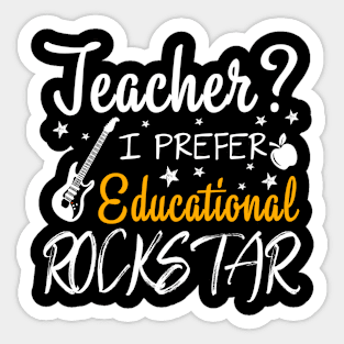 Teacher I Prefer Educational Rockstar Gift For Professor Teacher Day Rock Band Fan Sticker